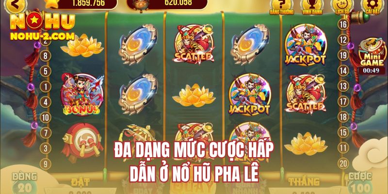 Đa dạng mức cược hấp dẫn ở nổ hũ pha lê